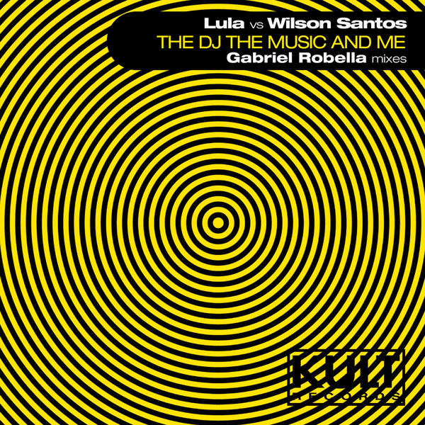 Lula, Wilson Santos –  The DJ The Music and Me [Kult Records]