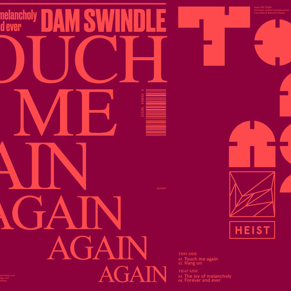 Dam Swindle –  Touch Me Again [Heist Recordings]