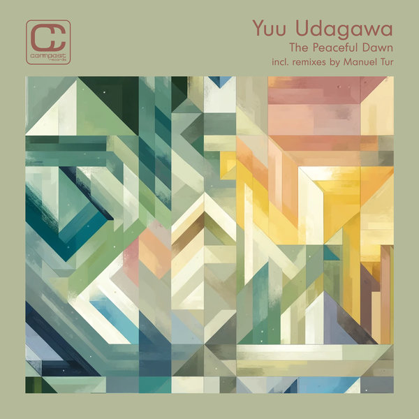 Yuu Udagawa –  The Peaceful Dawn (incl. Manuel Tur Remixes) [Compost Records]