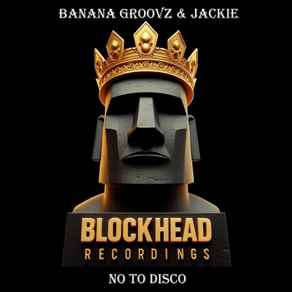 Banana Groovz & Jackie –  No To Disco [Blockhead Recordings]