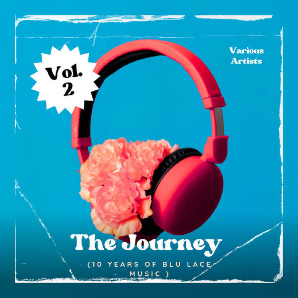 Various Artist – The Journey Vol.2 (10 years of Blu Lace Music) [Blu Lace Music]