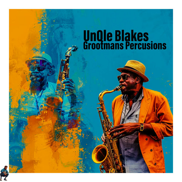 UnQle Blakes – Grootmans Percusions [Afrinative Soul]