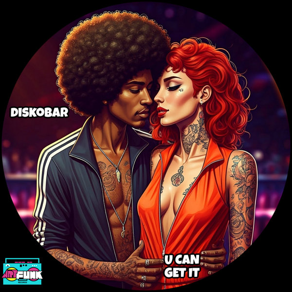 Diskobar – U Can Get It [ArtFunk Records]