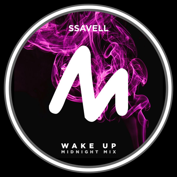 Ssavell – Wake Up (Midnight Mix) [Metropolitan Promos]