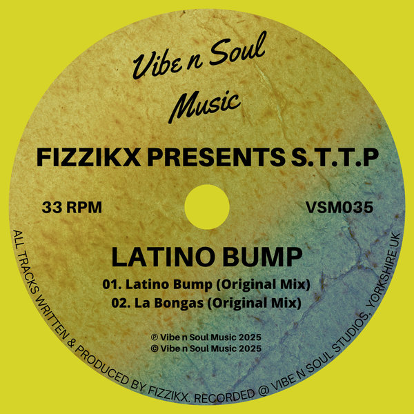 Fizzikx, S.T.T.P – Latino Bump [Vibe n Soul Music]