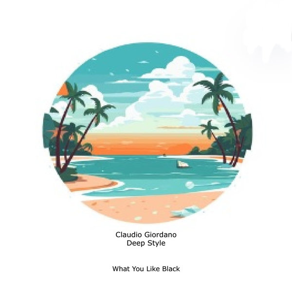 Claudio Giordano –  Deep Style [What You Like Black]