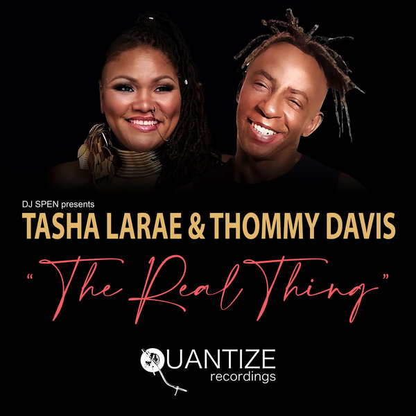 Thommy Davis, Tasha LaRae – The Real Thing [Quantize Recordings]