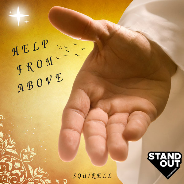 Squirell –  Help From Above [Stand Out Recordings]