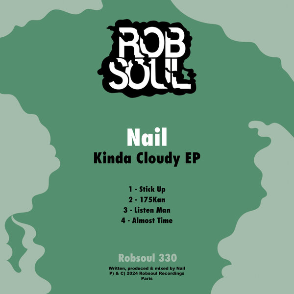 Nail –  Kinda Cloudy EP [Robsoul]