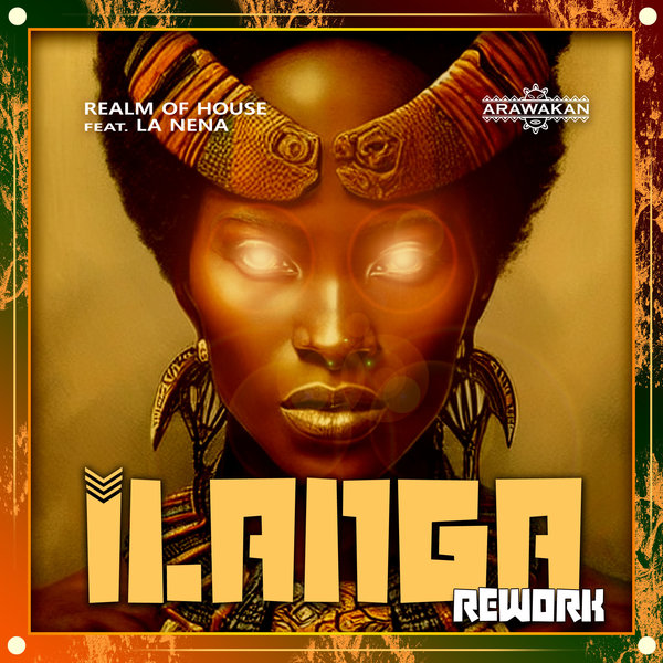 Realm of House feat. La Nena – ILanga REWORK [Arawakan]