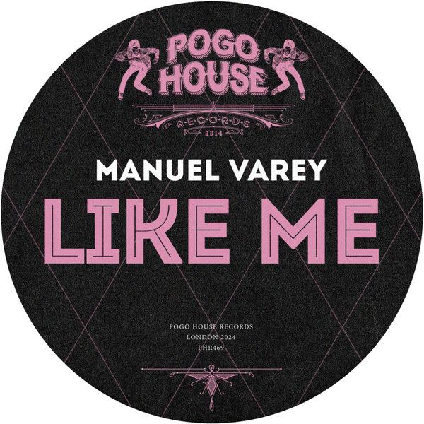 Manuel Varey –  Like Me [Pogo House Records]