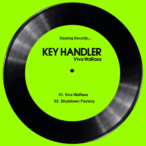 Key Handler –  Viva WaRasa [Dansing Records]