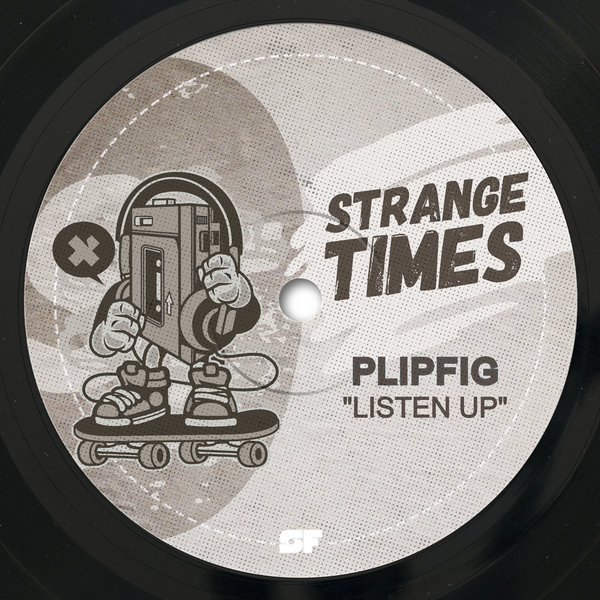 Plipfig –  Listen Up [Strange Times]