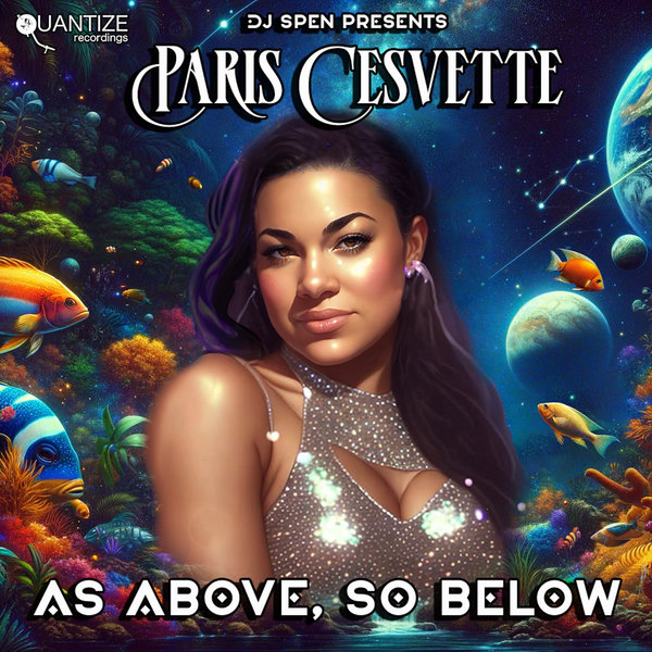 Paris Cesvette – As Above, So Below [Quantize Recordings]