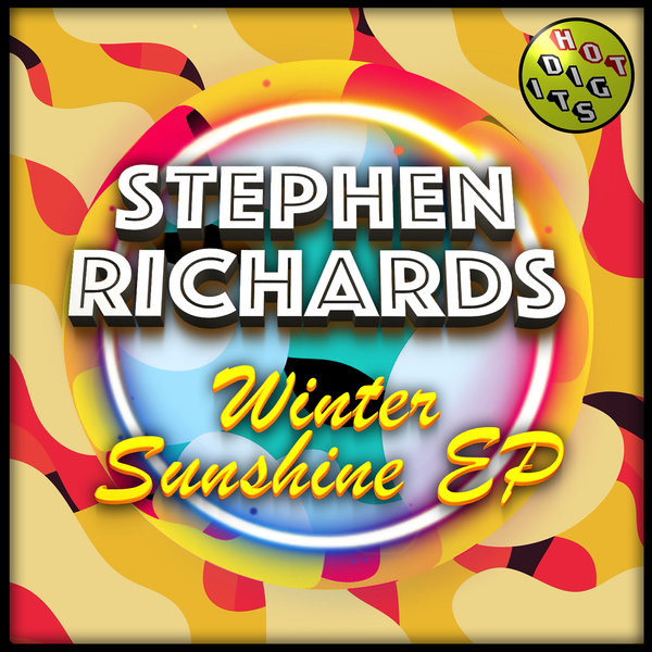 Stephen Richards – Winter Sunshine EP [Hot Digits]