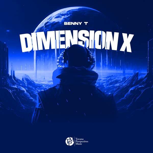 Benny T –  Dimension X [Tswana Perspectives Music]