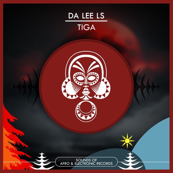 Da Lee LS – Tiga [Sounds Of Afro & Electronic]