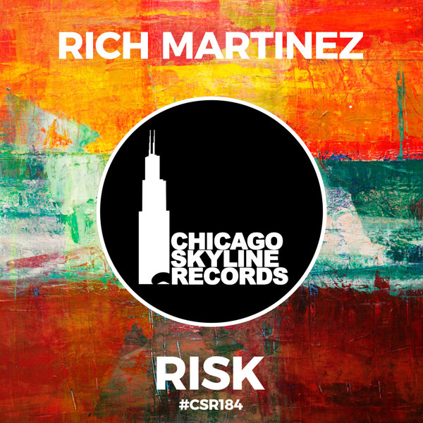 Rich Martinez –  RIsk [Chicago Skyline Records]