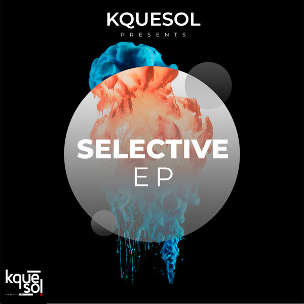 Kquesol – Selective EP [Kquewave Records]