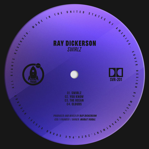 Ray Dickerson – Swirlz [Sound Vessel Records]