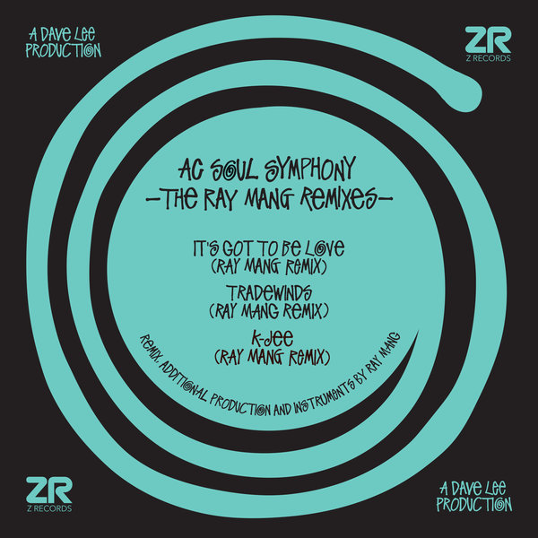 AC Soul Symphony – The Ray Mang Remixes [Z Records]