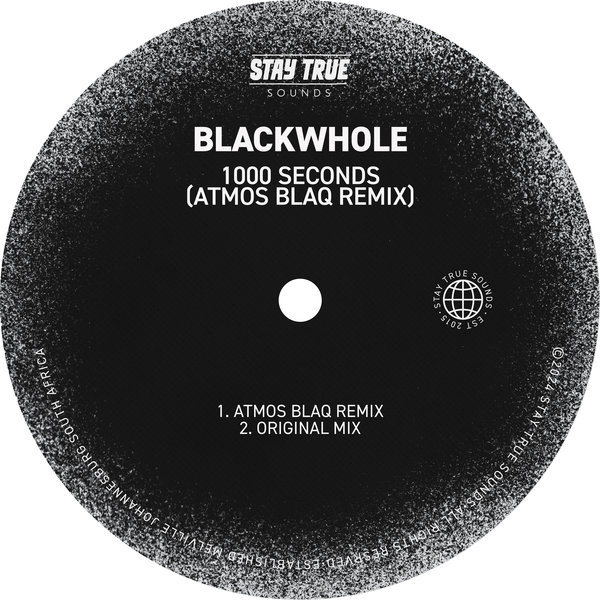 Blackwhole – 1000 Seconds [Stay True Sounds]