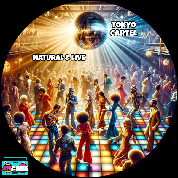 Tokyo Cartel –  Natural & Live [ArtFunk Records]