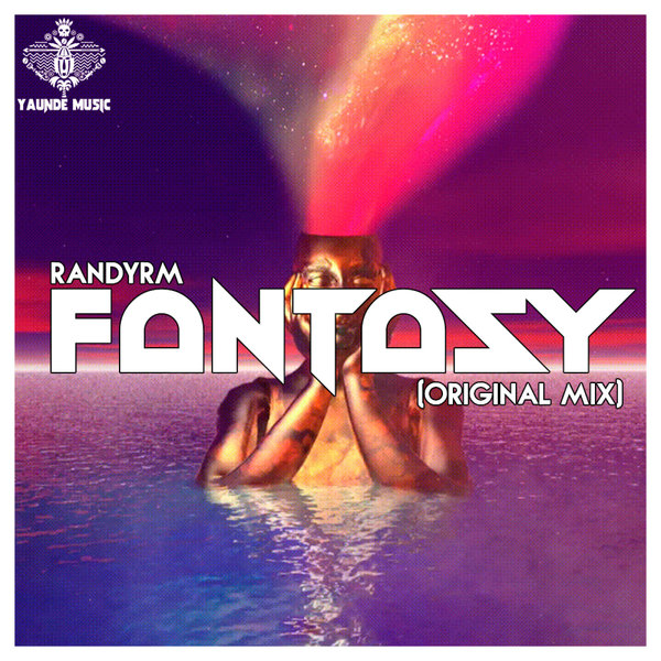 RandyRM –  Fantasy (Original Mix) [Yaunde Music]