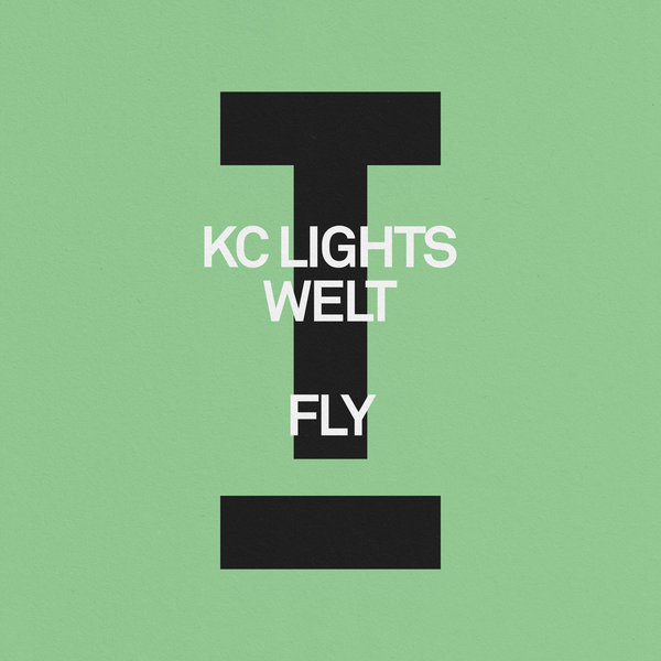 KC Lights, Welt –  Fly [Toolroom]