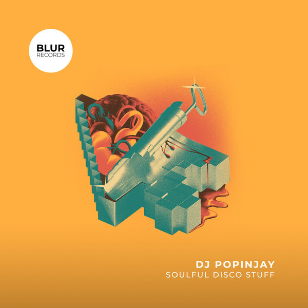 DJ Popinjay –  Soulful Disco Stuff [Blur Records]