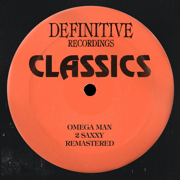 Omega Man – 2 Saxxy (Remastered) [Definitive Recordings]