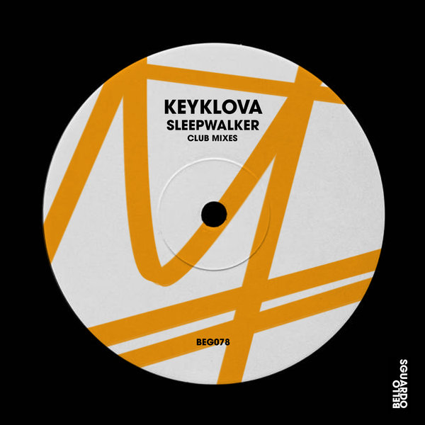 Keyklova –  Sleepwalker (Club Mixes) [bellosguardo]