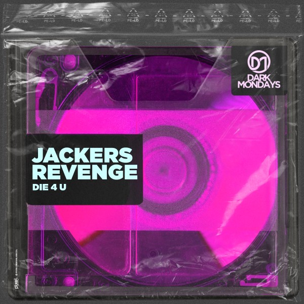 Jackers Revenge – Die 4 U [Dark Mondays]