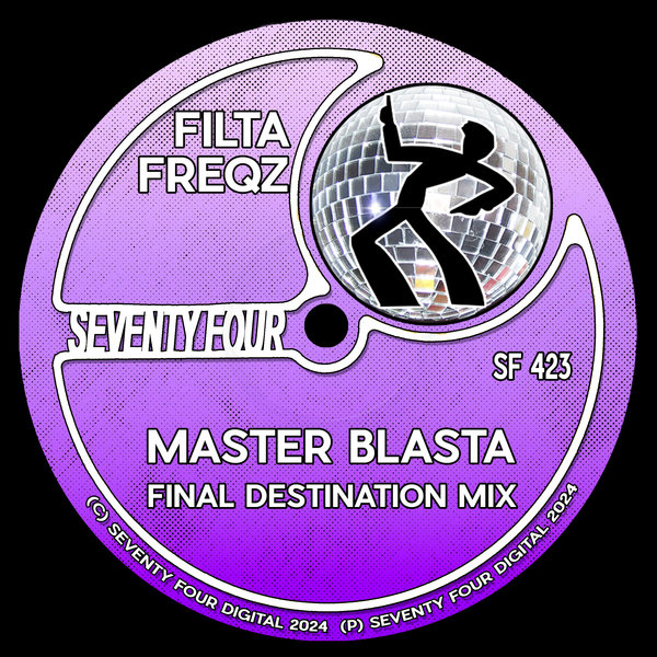 Filta Freqz –  Master Blasta [Seventy Four]