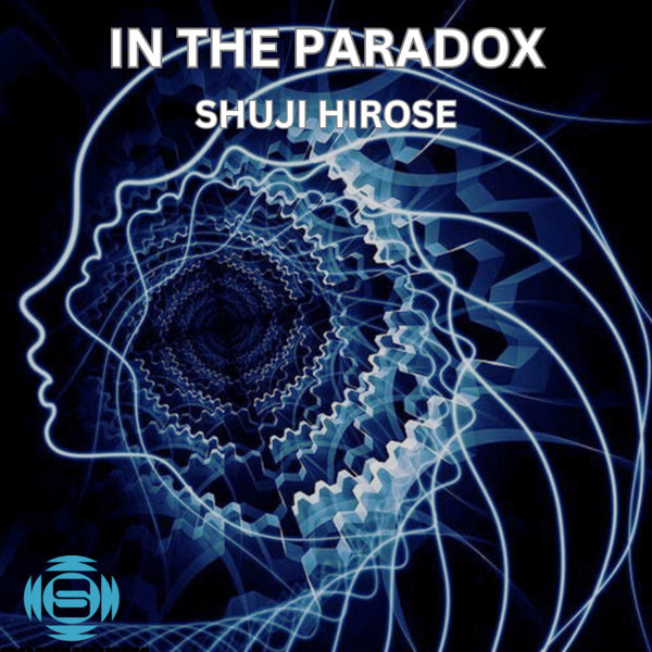 SHUJI HIROSE –  IN THE PARADOX [SOUNDMEN On WAX]