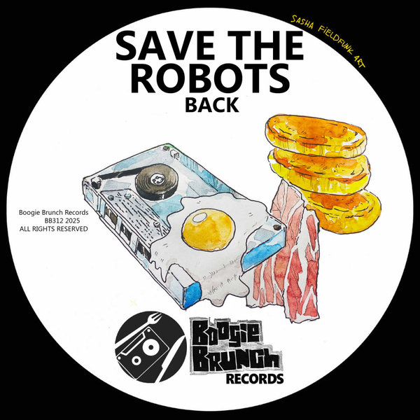 Save The Robots – Back [Boogie Brunch Records]