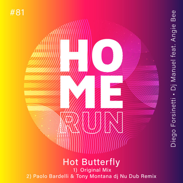 Diego Forsinetti, DjManuel, Angie Bee – Hot Butterfly [Home Run]