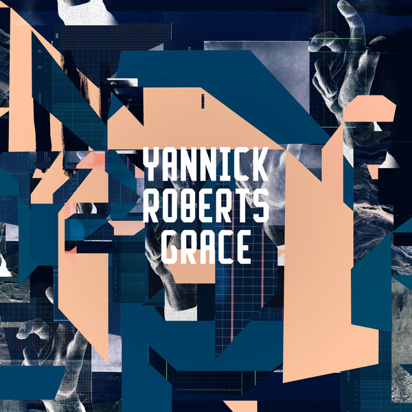 Yannick Roberts –  Grace [Freerange]