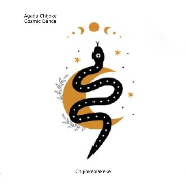 Agada Chijoke –  Cosmic Dance [Chijiokeolakeke]