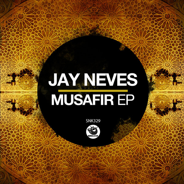 Jay Neves –  Musafir EP [Sunclock]