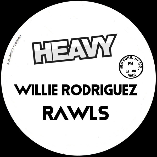 Willie Rodriguez –  Rawls [HEAVY]