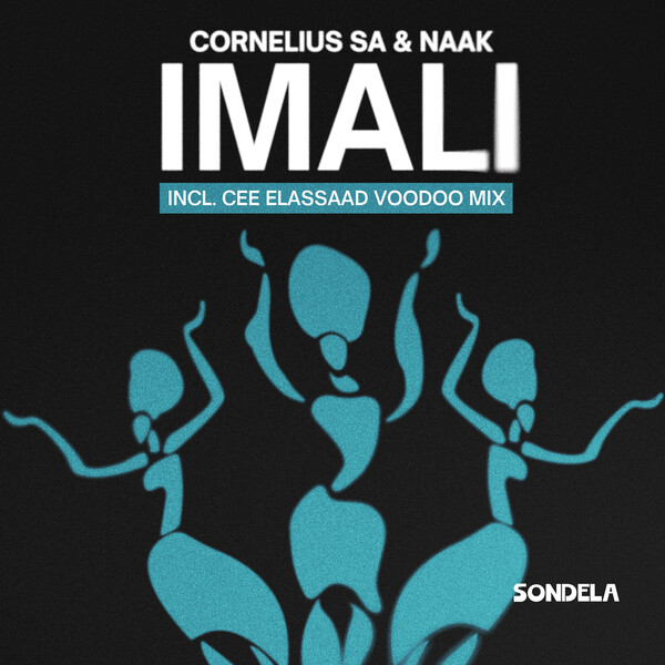 Cornelius SA, NAAK –  Imali [Sondela Recordings LTD]