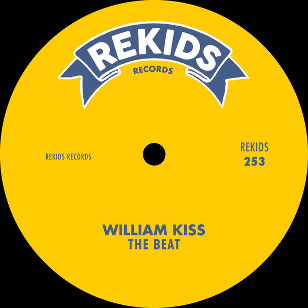 William Kiss –  The Beat [Rekids]