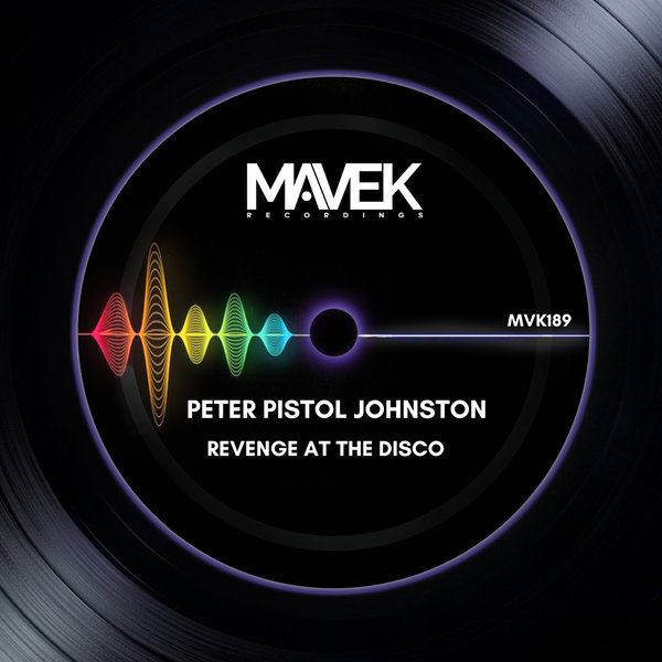 Peter Pistol Johnston – Revenge At The Disco [Mavek Recordings]