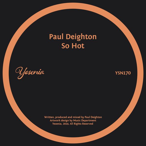 Paul Deighton – So Hot [Yesenia]