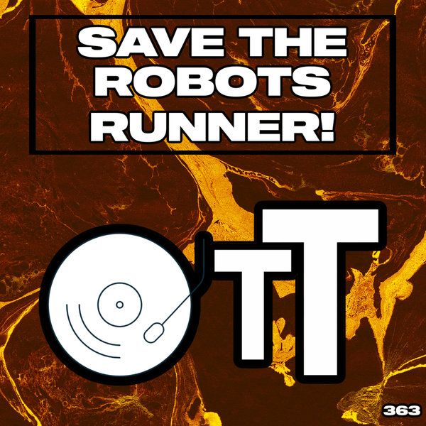 Save The Robots –  Runner! [Over The Top]