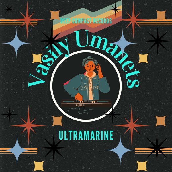 Vasily Umanets – Ultramarine [Deep Compact Records]