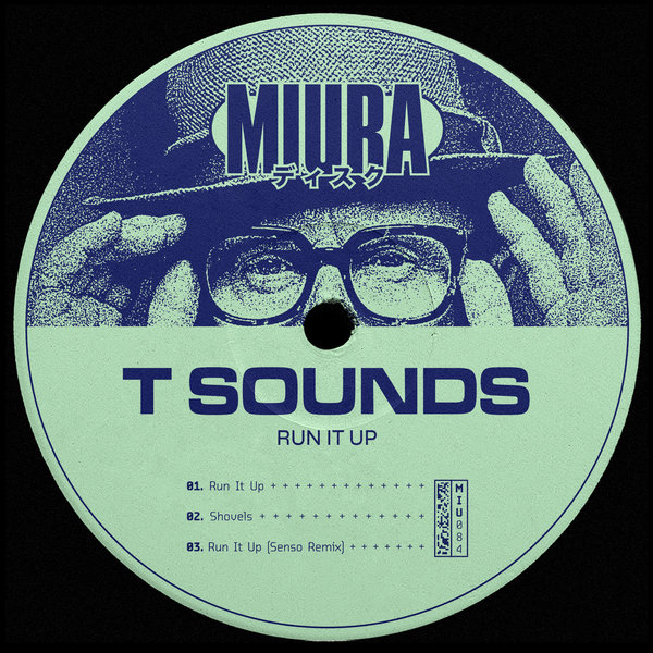 T Sounds –  Run It Up [Miura Records]