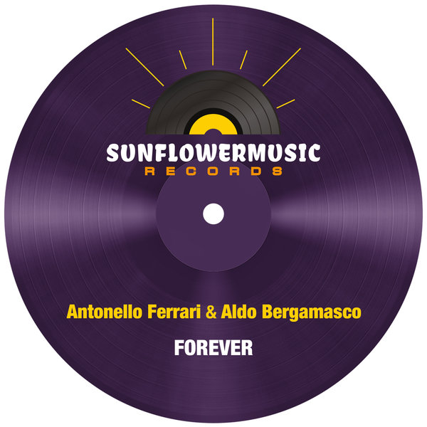 Antonello Ferrari and Aldo Bergamasco –  Forever [Sunflowermusic Records]