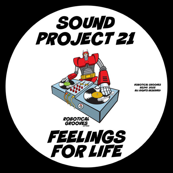 Sound Project 21 – Feelings For Life [Robotical Grooves]